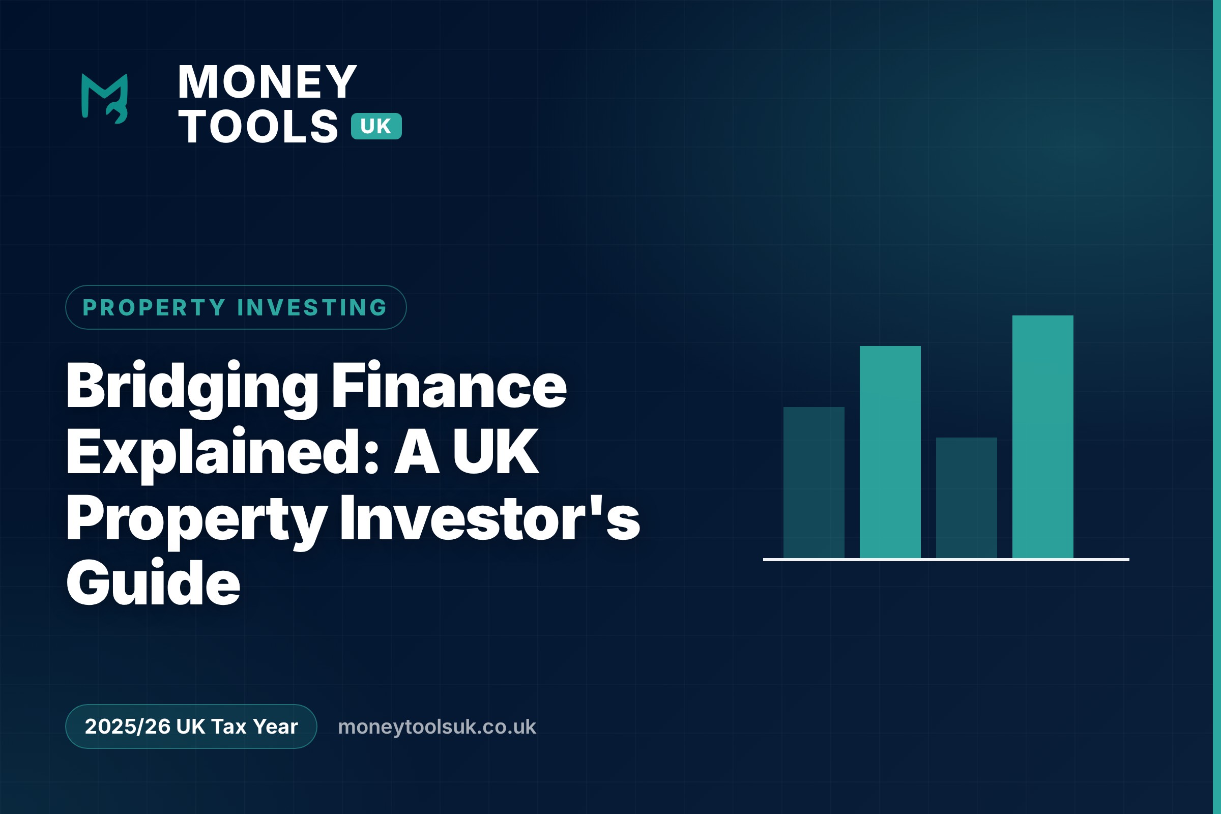 Bridging finance explained for UK property investors — Money Tools UK guide