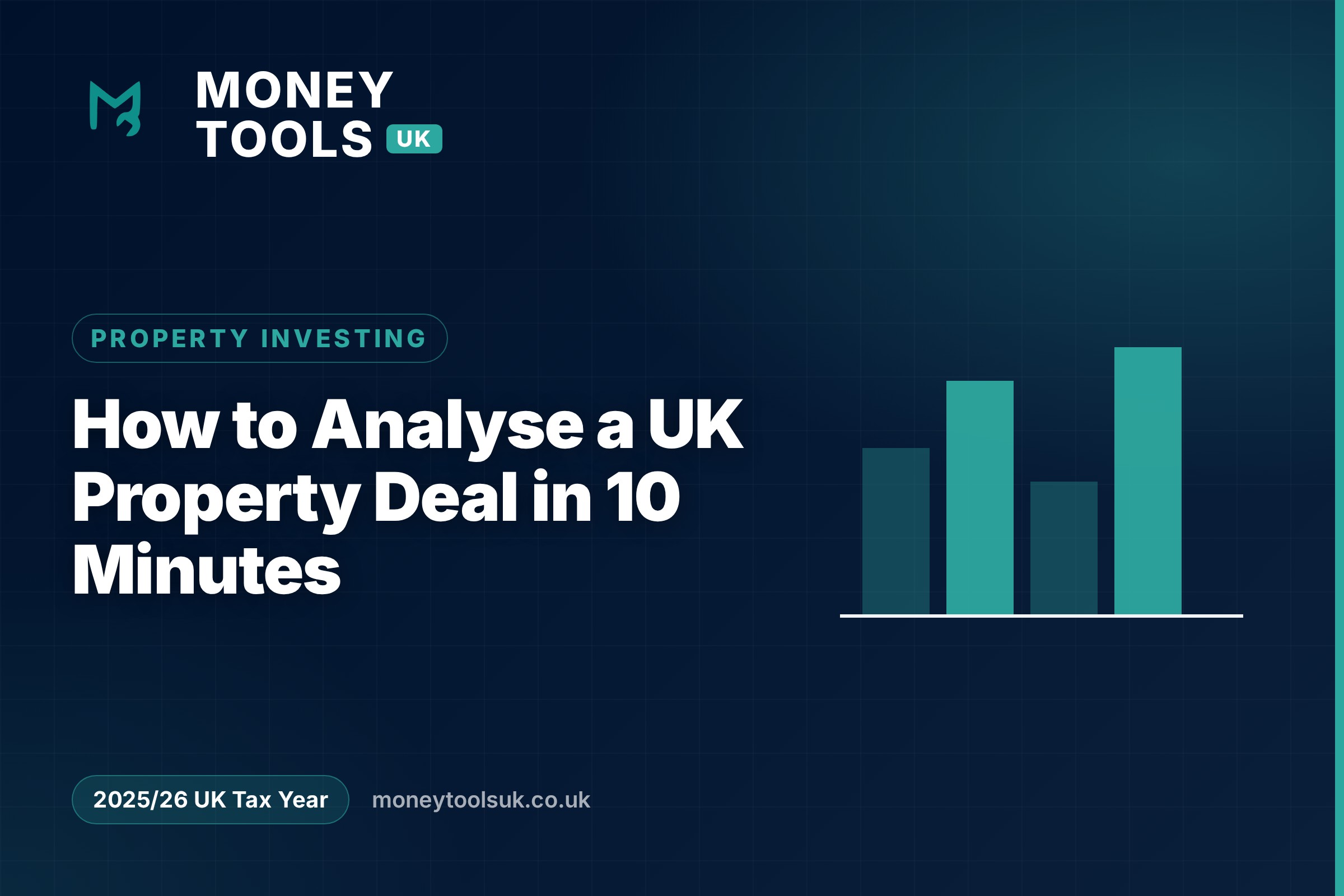 How to analyse a UK property deal in 10 minutes — Money Tools UK guide