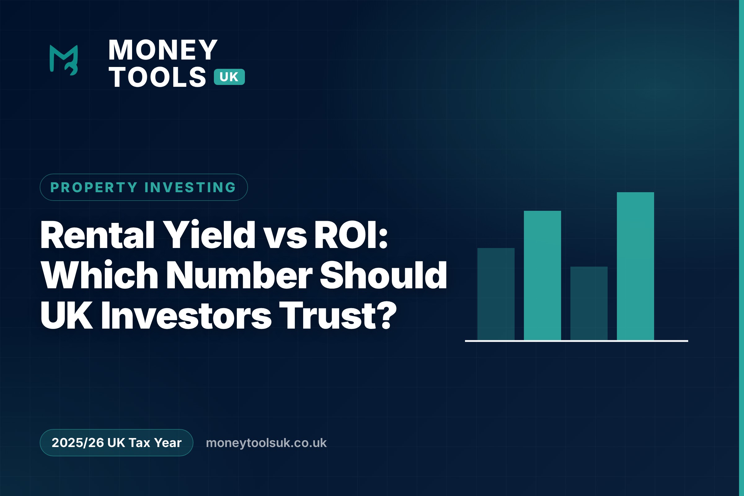 Rental yield vs ROI for UK property investors explained — Money Tools UK guide